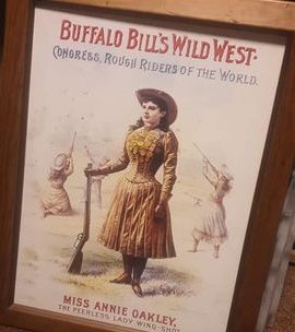 Cowboy Buffalo Bill Western Show Miss Annie Oakley.